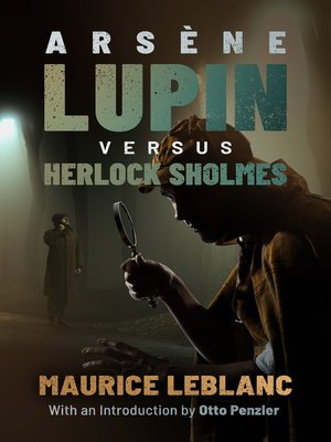 cover image of Arsène Lupin versus Herlock Sholmes
